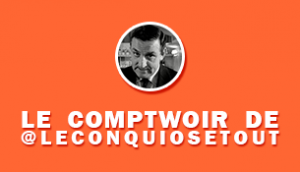 TWOG_Comptoir_meilleurs_tweet_4_JUIN_leconquiosetout-