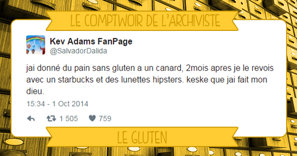 Comptwoir archiviste gluten hipster vegan starbucks sélection tweets humour