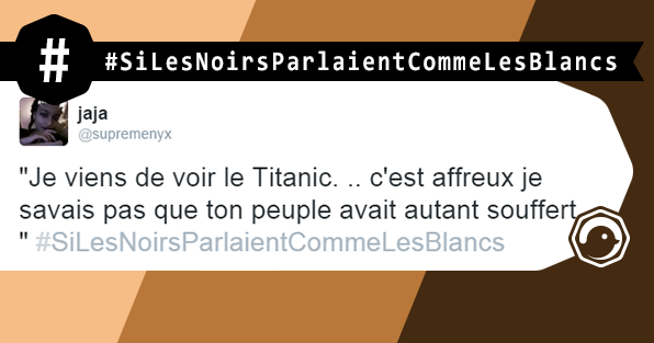 Si_Les_Noirs_Parlaient_Comme_Les_Blancs_HASHTAG_TWEETS_DROLE_HUMOUR