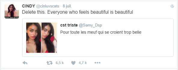 CINDY ‏@cinluvscats  8 juil. Voir la traduction CINDY a retweeté cst triste Delete this. Everyone who feels beautiful is beautiful