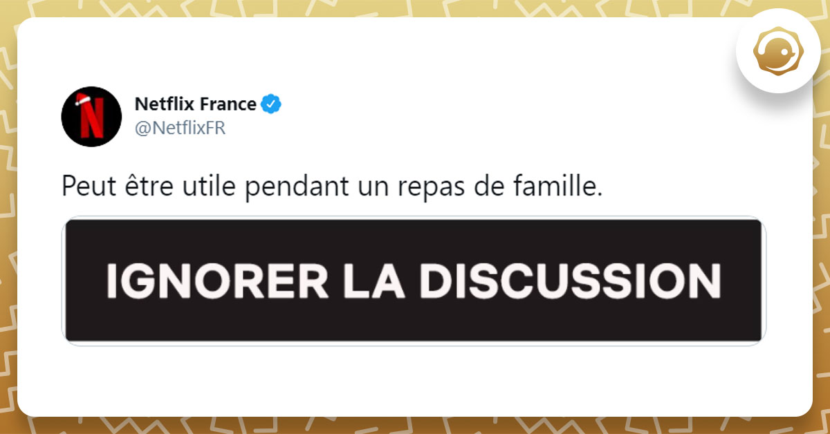 Tweet de Netflix sur les repas de famille
