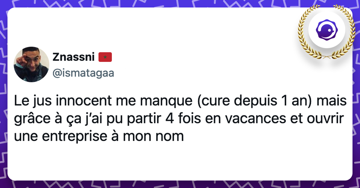 @ismatagaa Le jus innocent me manque (cure depuis 1 an) mais grâce à ça j’ai pu partir 4 fois en vacances et ouvrir une entreprise à mon nom