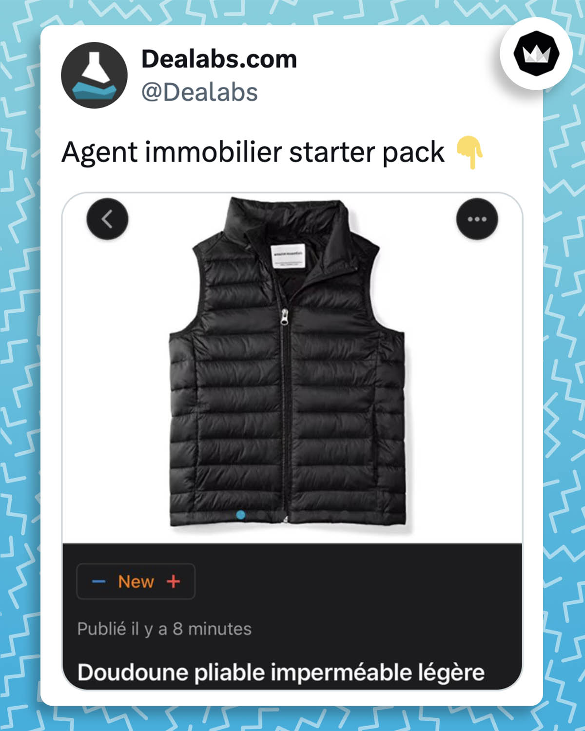 tweet de @Dealabs :
"Agent immobilier starter pack 👇 "
Avec la photo et la promotion d'une doudoune sans manche. 