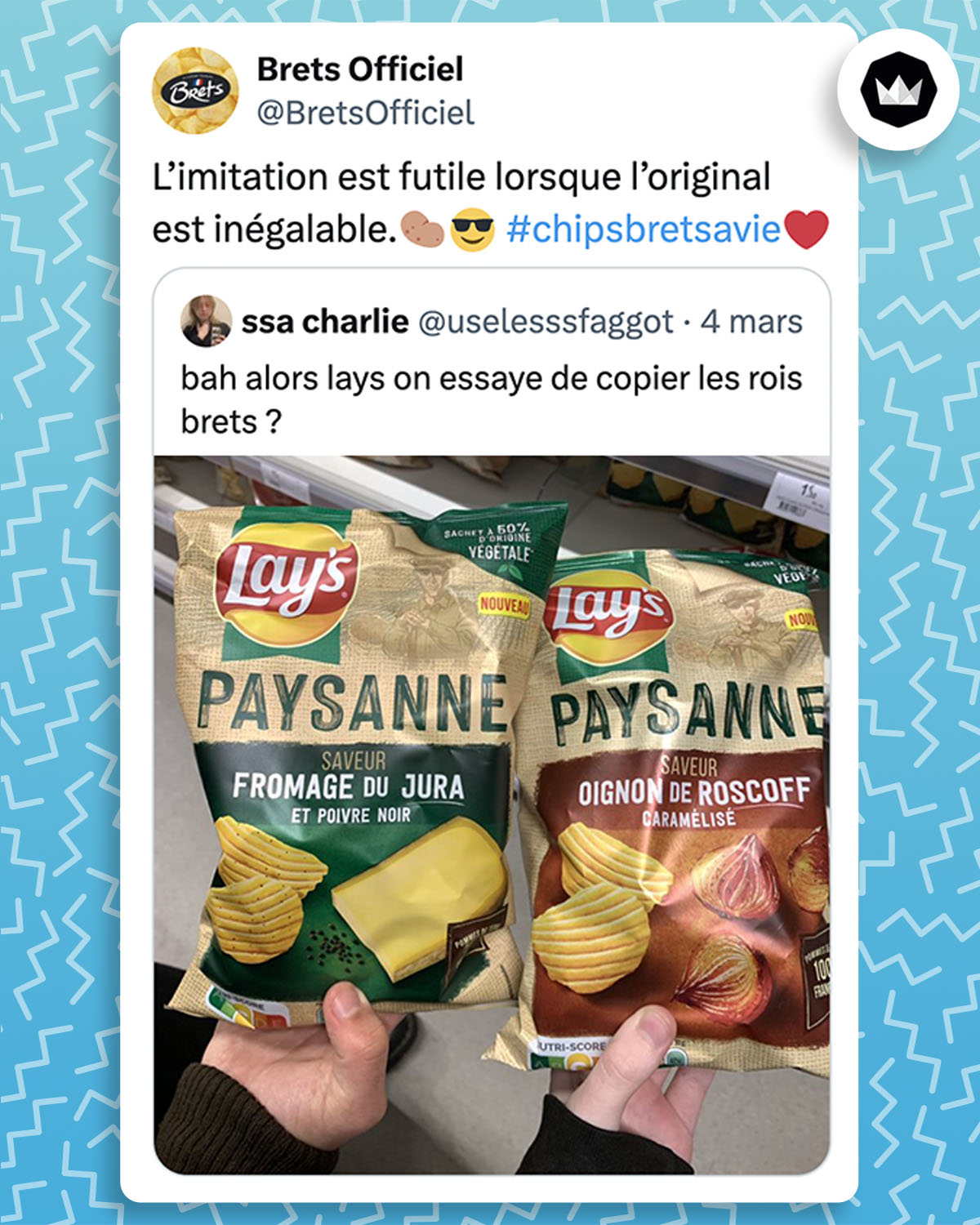Internaute : "bah alors lays on essaye de copier les rois brets ?" avec une photo de 2 paquets de chips Lays aux saveur "fromage du jura" et "oignon de roscoff".
BretsOfficiel :
L’imitation est futile lorsque l’original est inégalable
