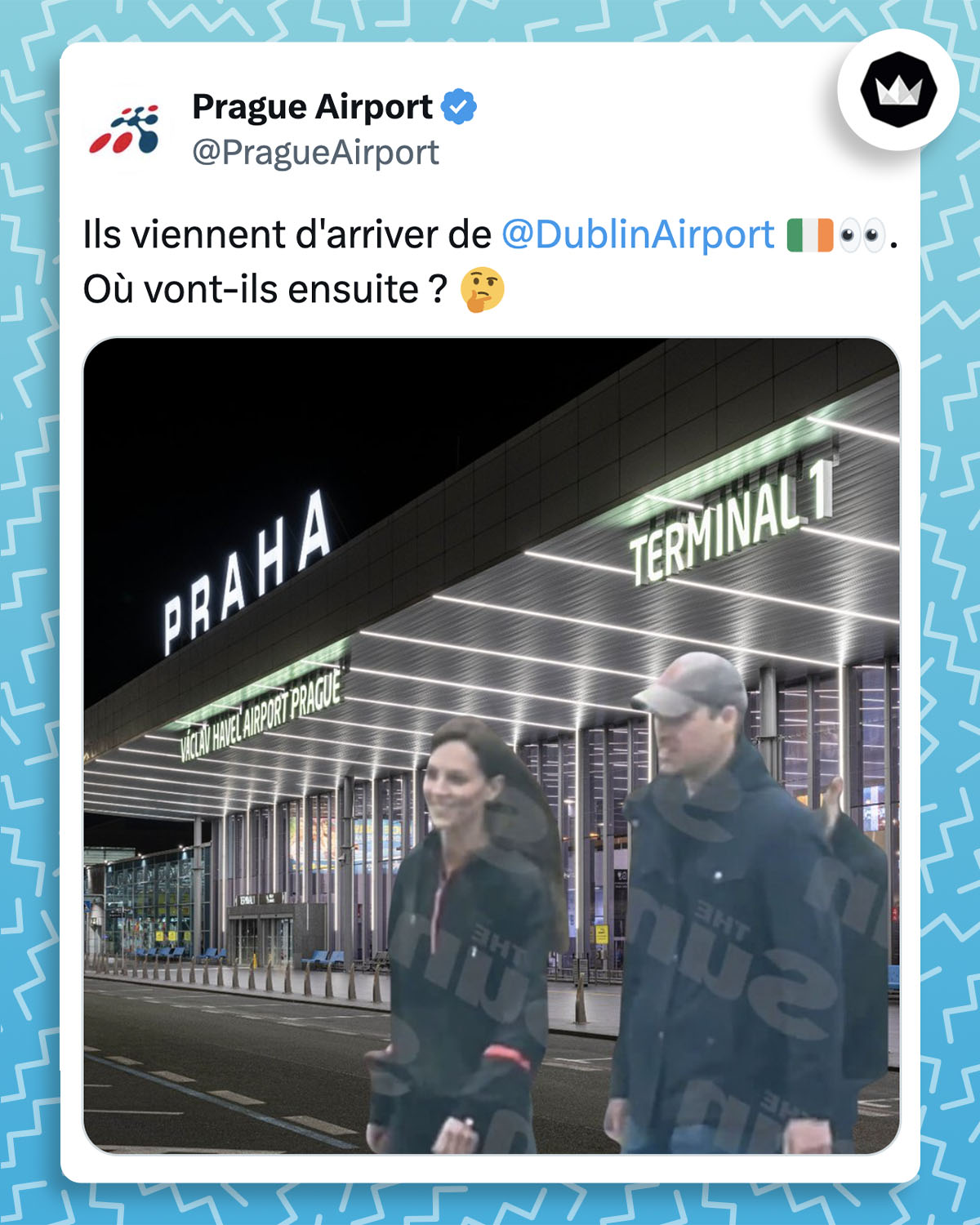 @PragueAirport :
"Ils viennent d'arriver de
@DublinAirport
🇮🇪👀. Où vont-ils ensuite ? 🤔"
Avec un photomontage de Kate Middleton et du Prince William à l'aéroport de Prague.